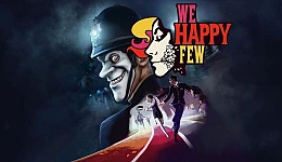 We Happy Few